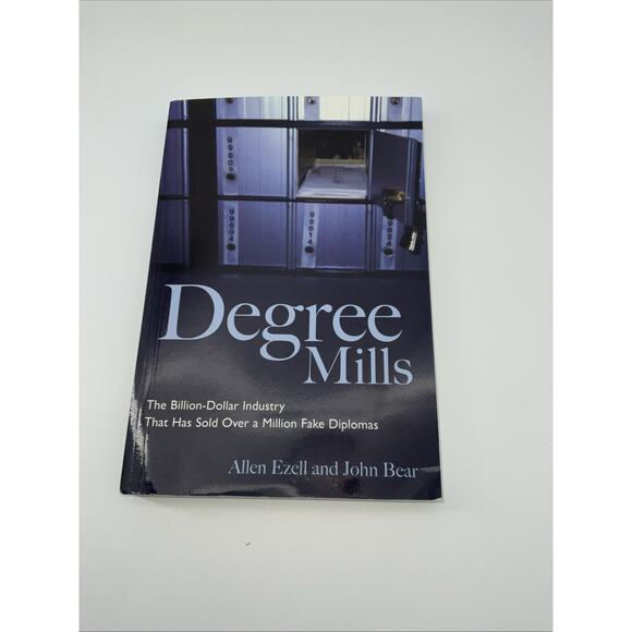 Degree Mills : The Billion-Dollar Industry That Has Sold over a Million Fake Dip - Picture 1 of 2